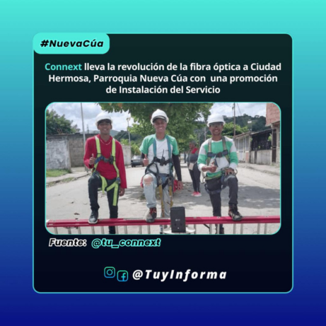 Connext lleva la revolución de la fibra óptica a Ciudad Hermosa, Parroquia Nueva Cúa con una promoción