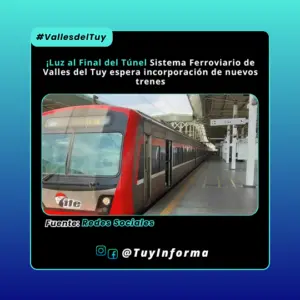 ¡Luz al Final del Túnel Sistema Ferroviario de Valles del Tuy espera incorporación de nuevos trenes